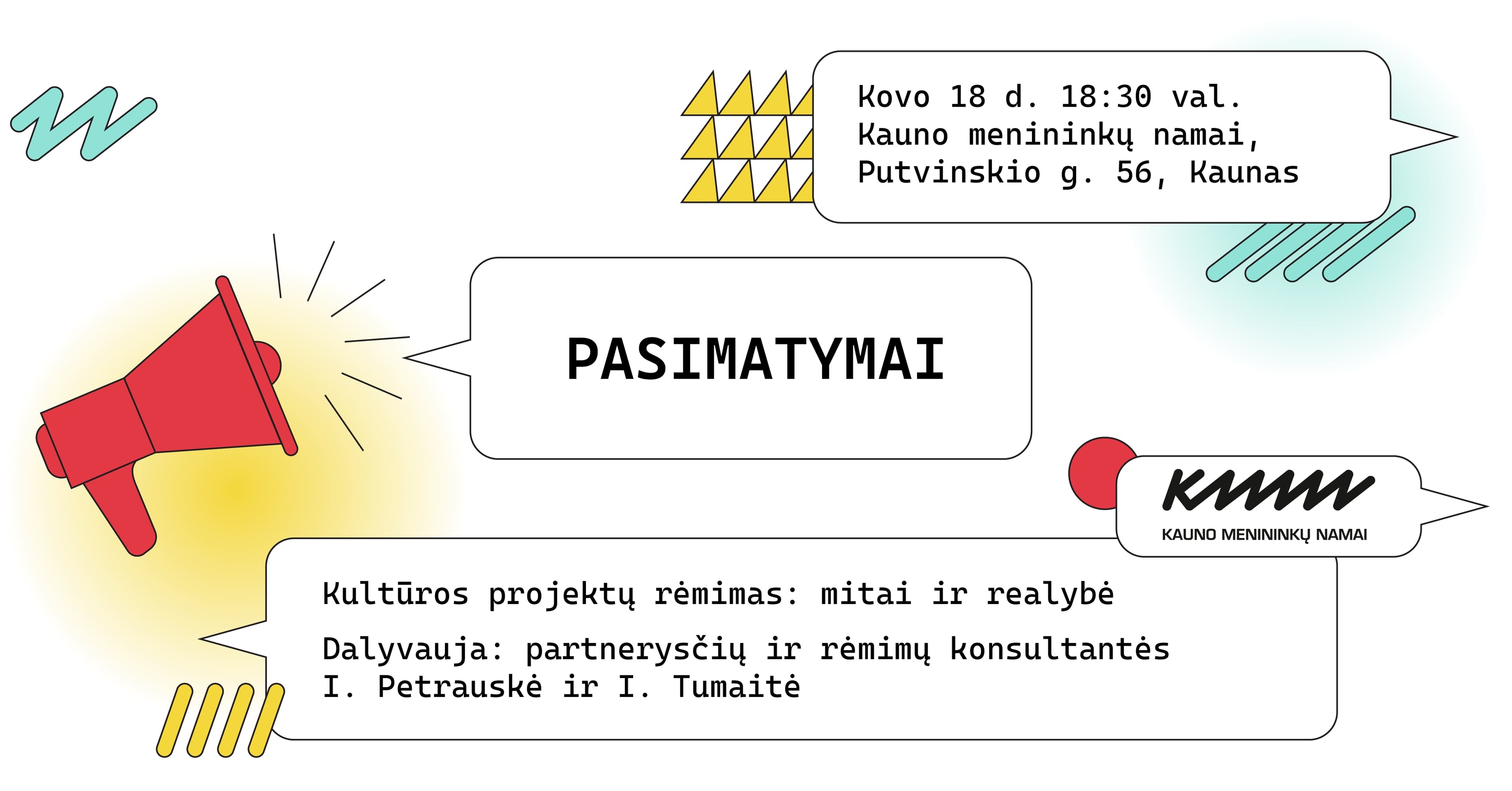 PASIMATYMAI. Kultūros projektų rėmimas: mitai ir realybė