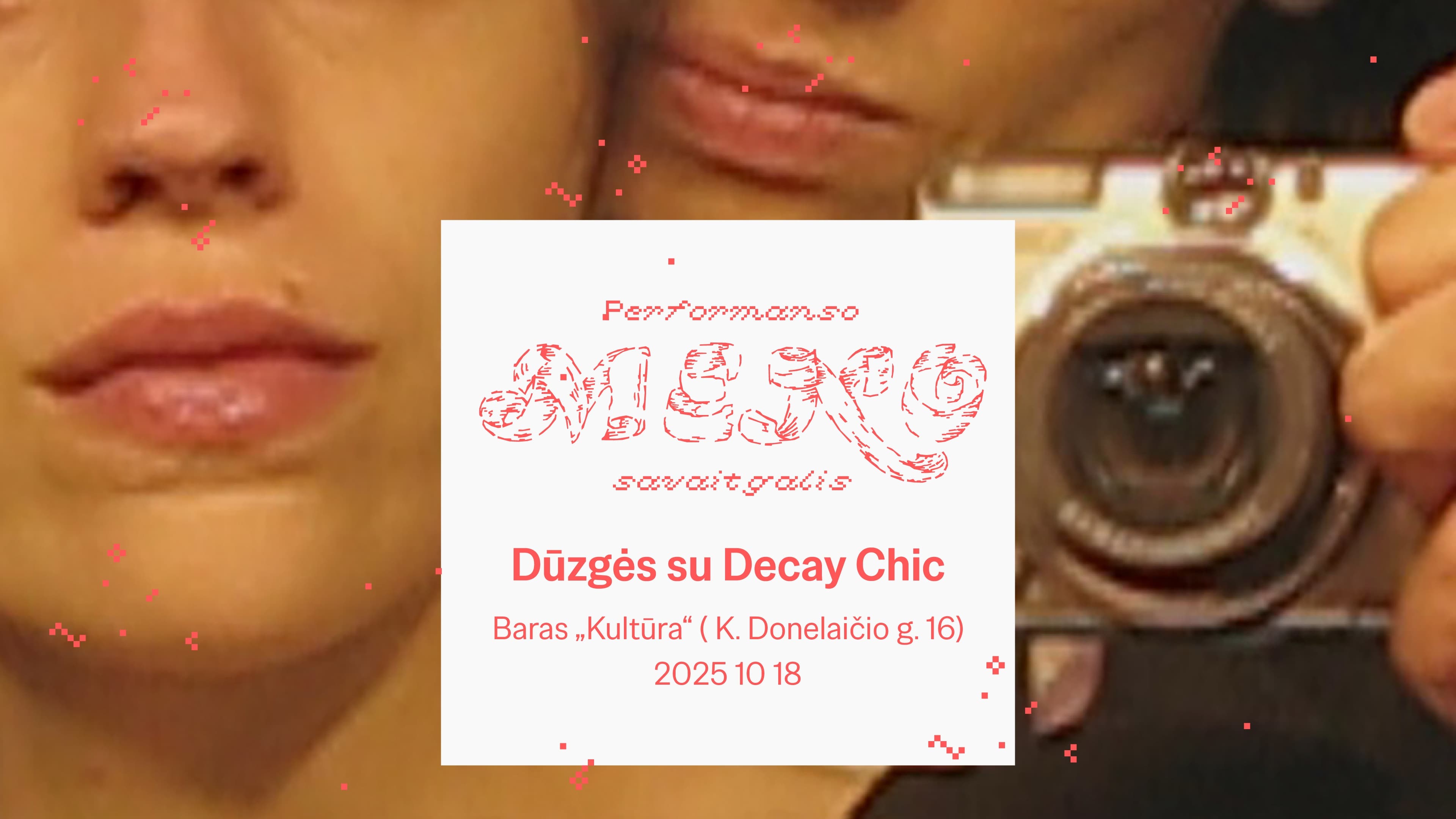 Dūzgės su Decay Chic „Kultūroje“ ⑇ Performanso meno savaitgalis