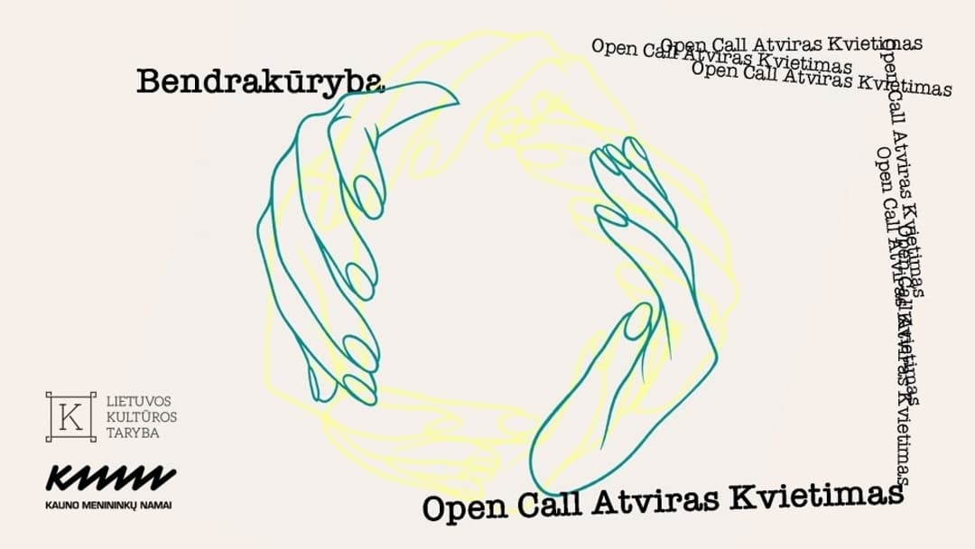 Atviras kvietimas kūrėjoms ir kūrėjams dalyvauti projekte „Bendrakūryba“