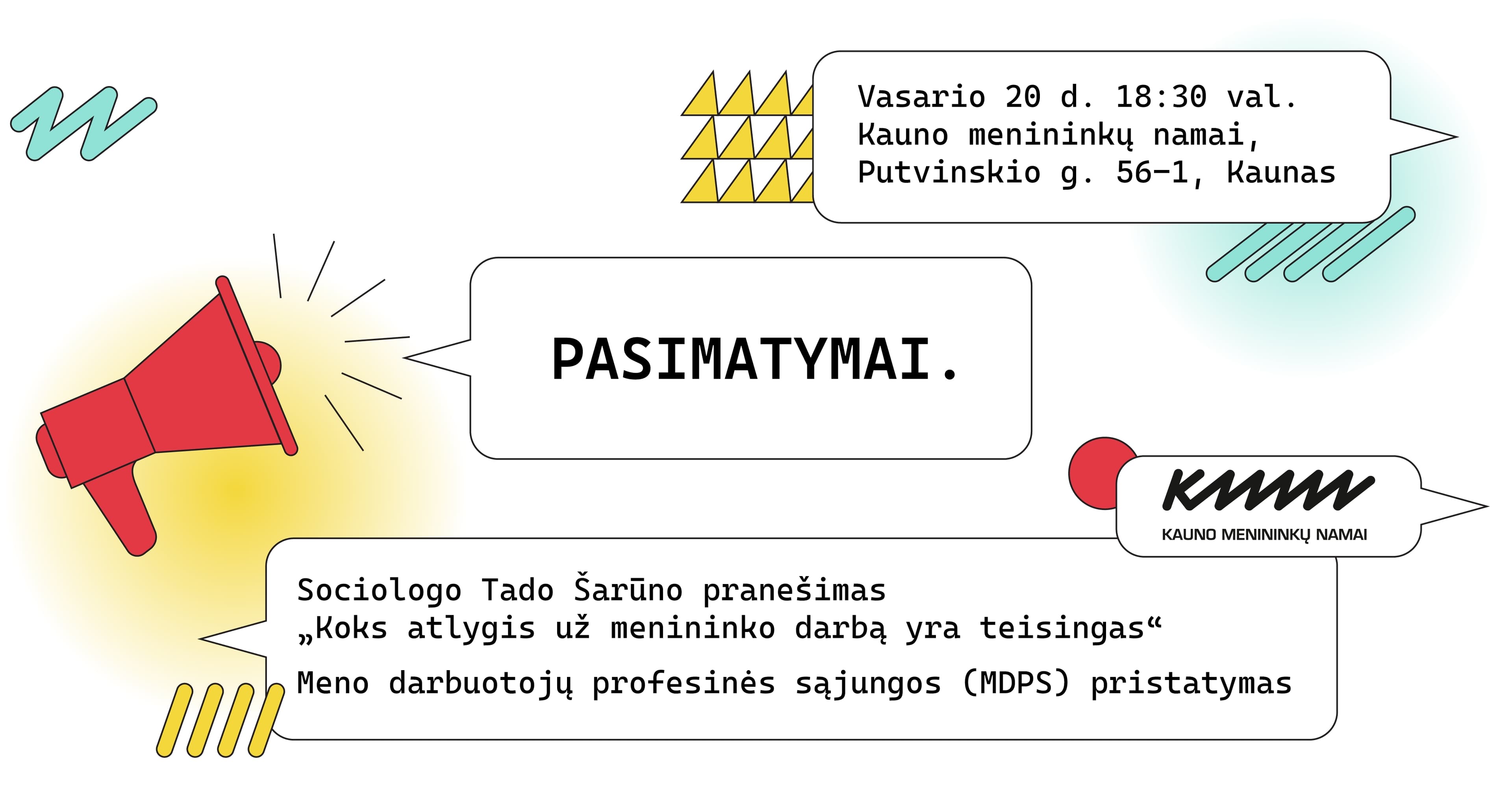 PASIMATYMAI: Koks atlygis už menininko darbą yra teisingas?