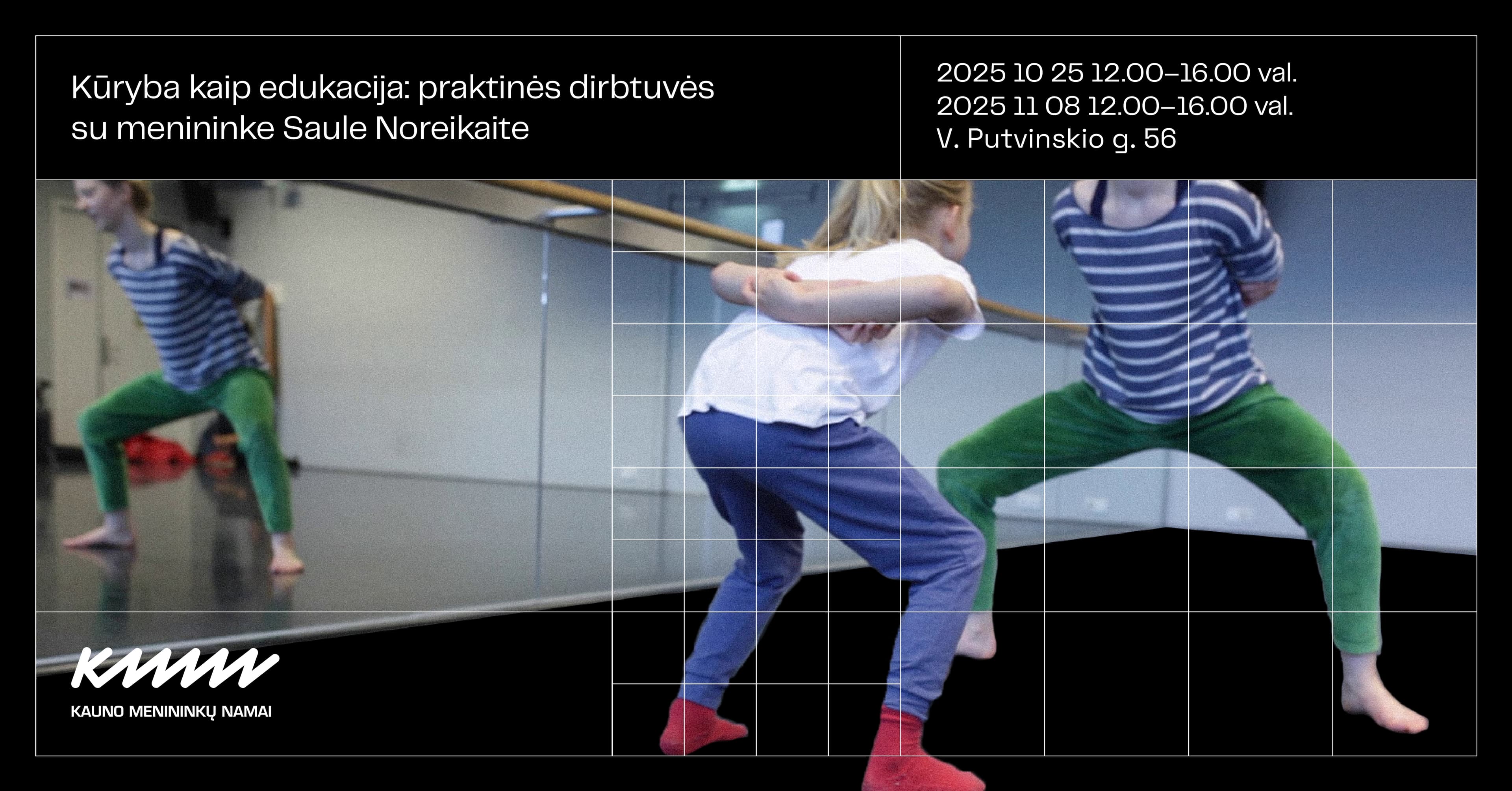 KŪRYBA KAIP EDUKACIJA: praktinės dirbtuvės su menininke Saule Noreikaite