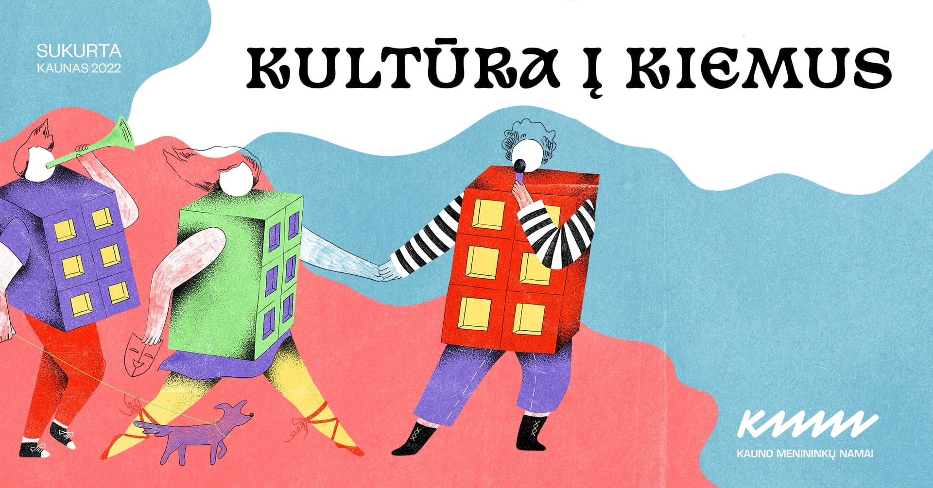 KULTŪRA Į KIEMUS