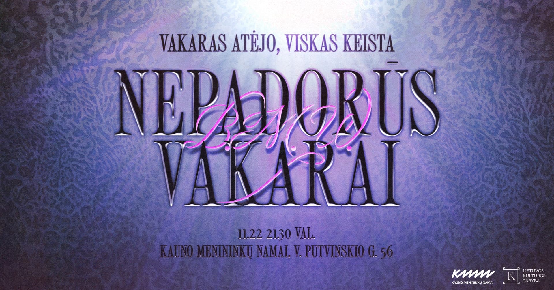 Vakaras atėjo, viskas keista ▞ B.M.W.