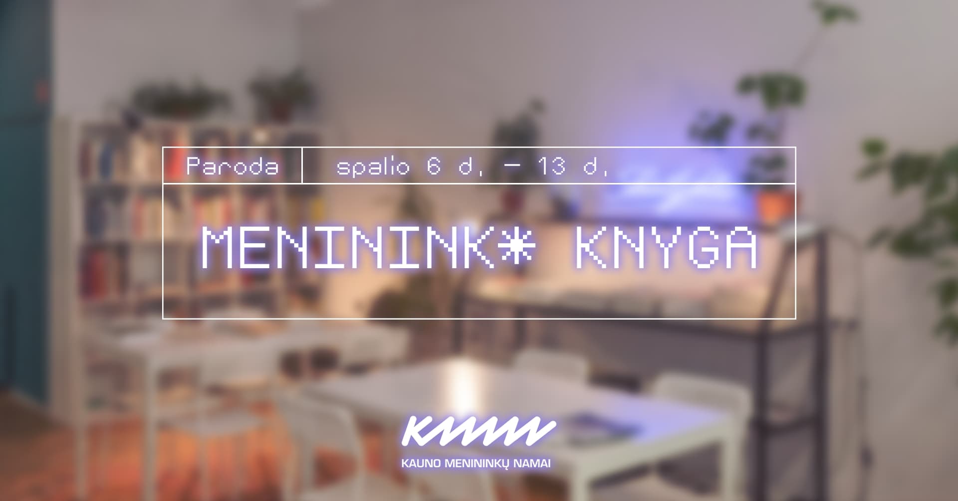 Paroda „Meninink* knyga“