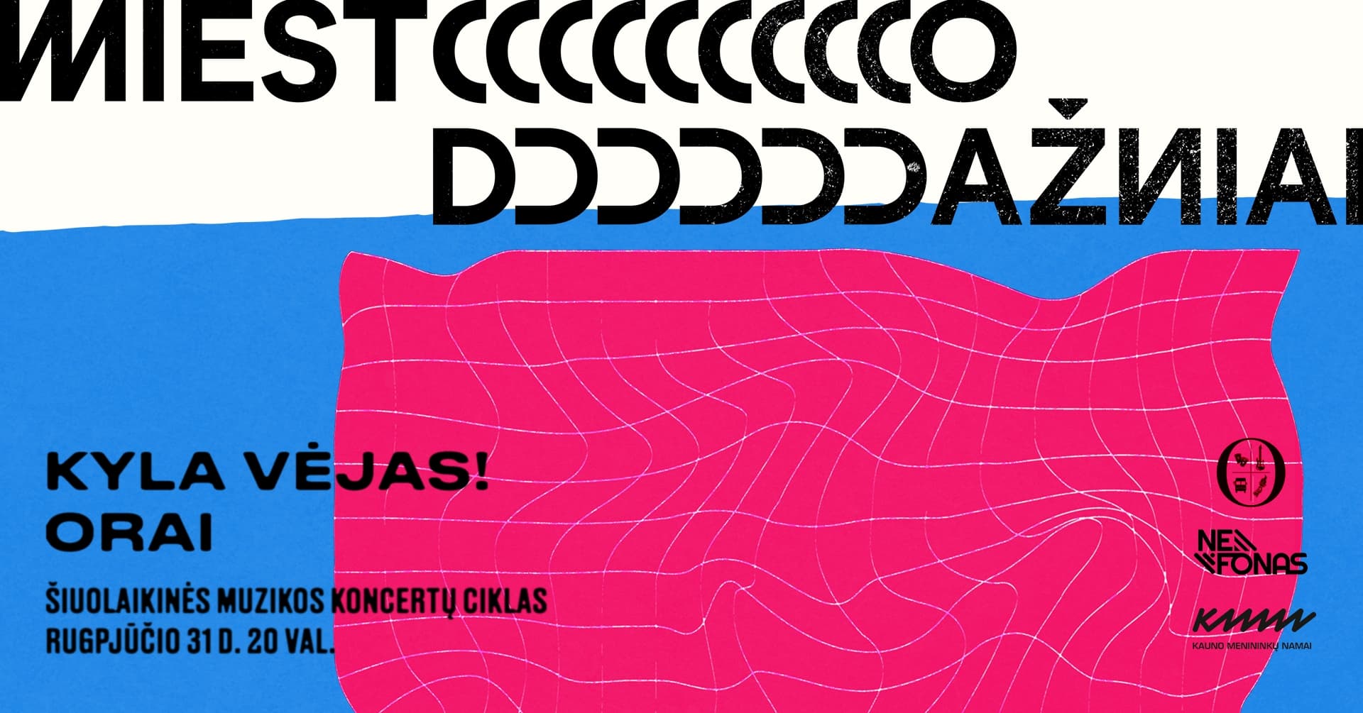 MIESTO DAŽNIAI | Kyla vėjas! x ORAI