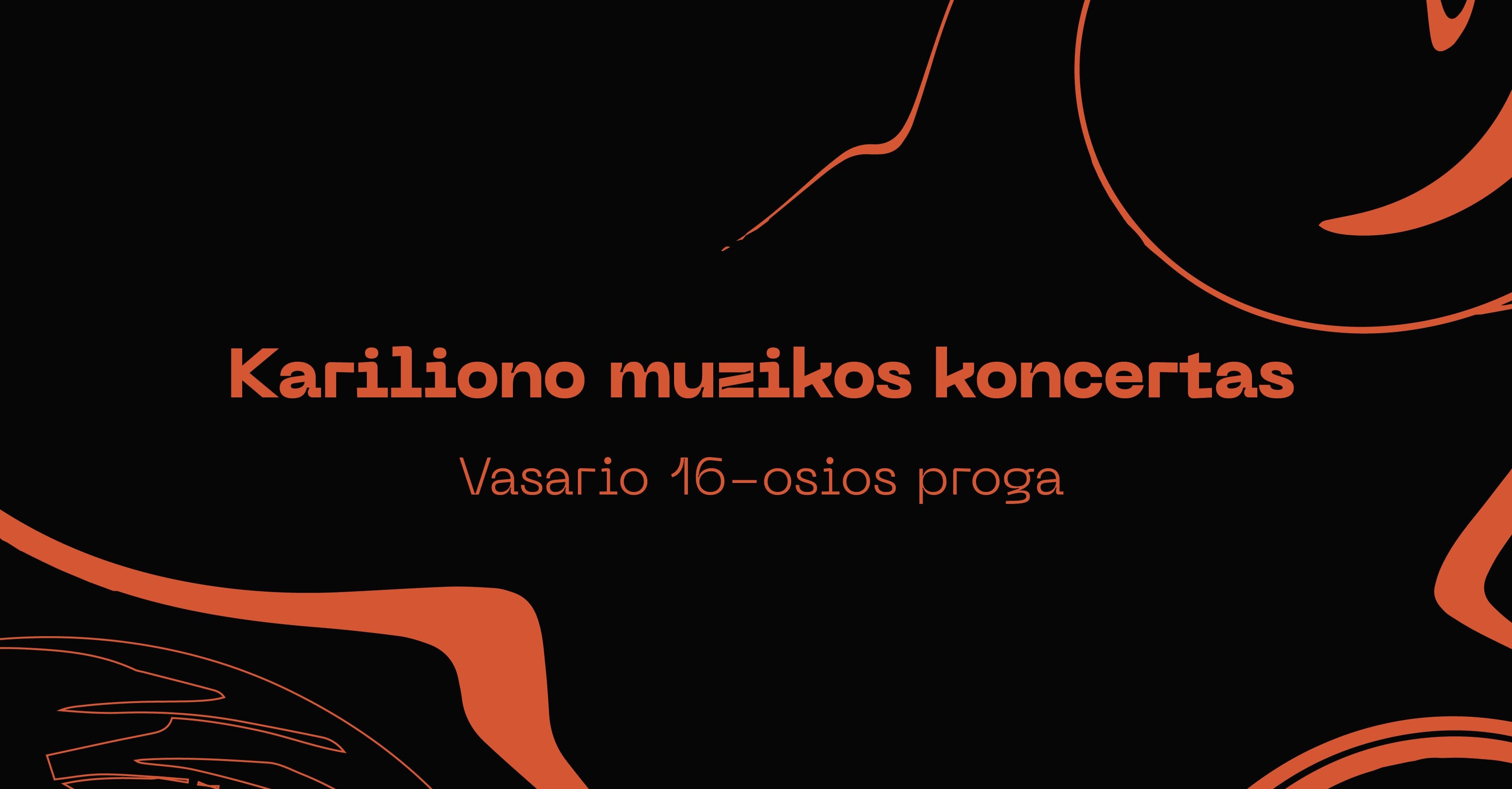 KARILJONO KONCERTAI | Vasario 16-osios proga