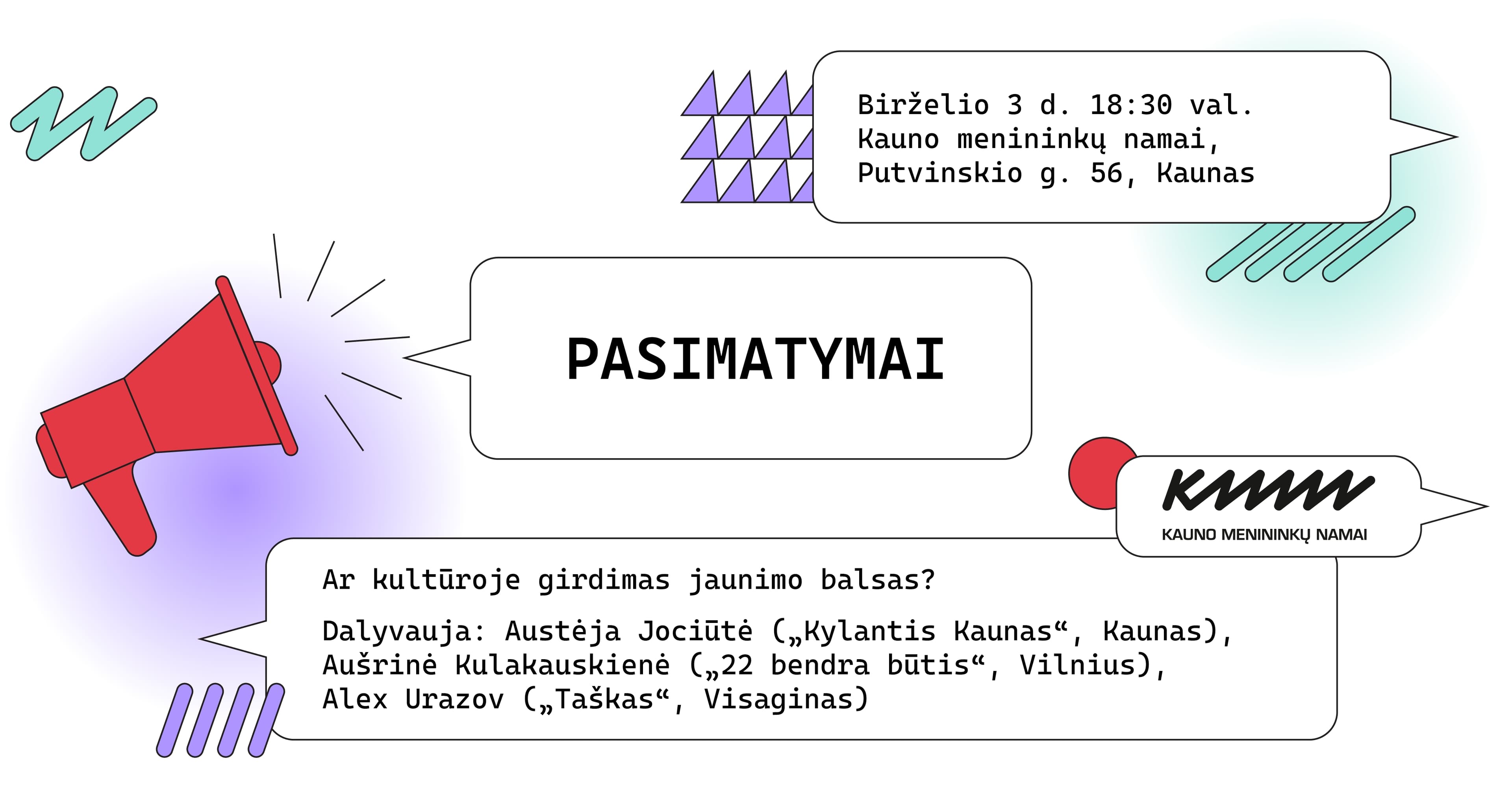 PASIMATYMAI. Ar kultūroje girdimas jaunimo balsas?