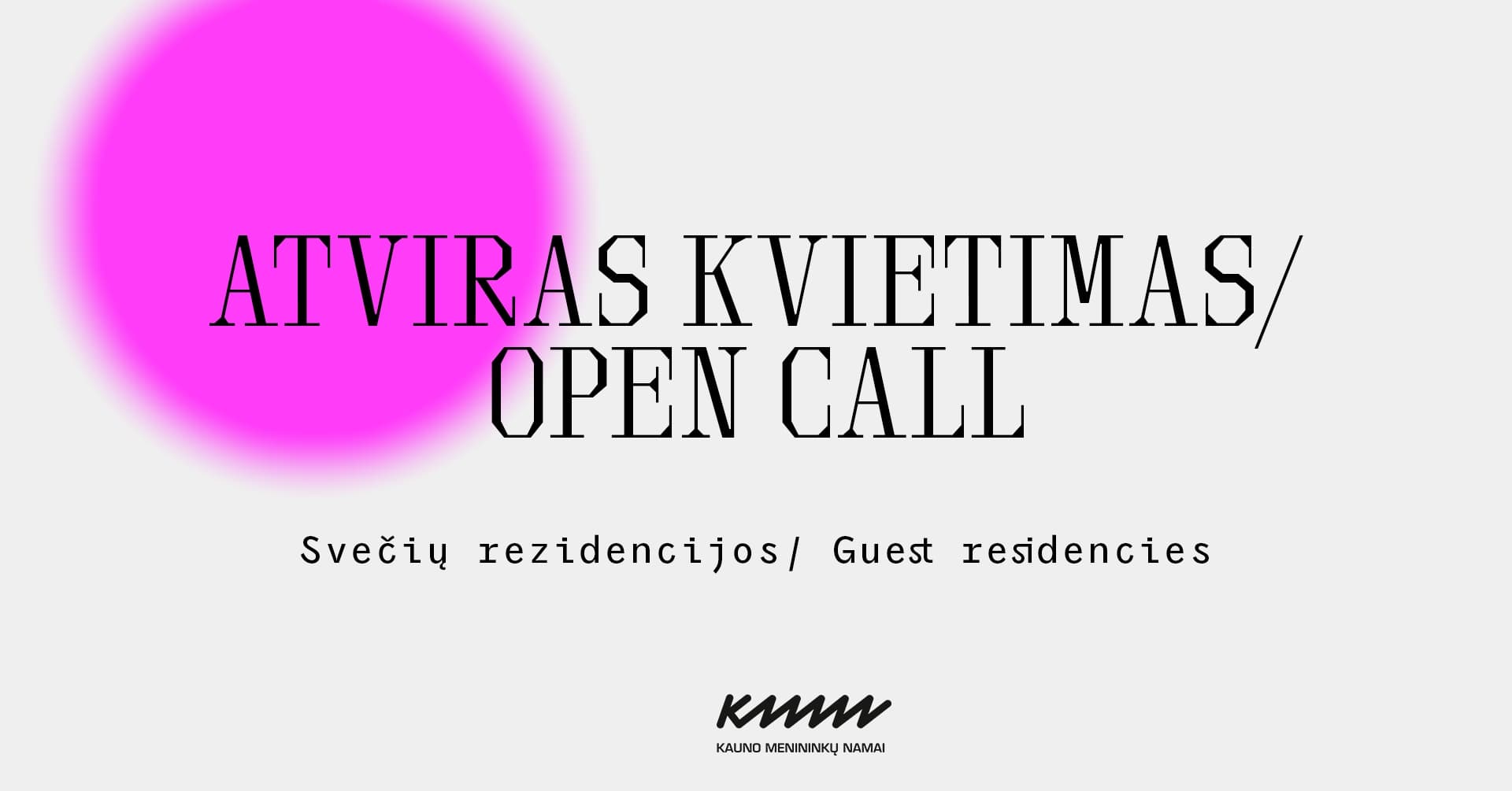 ATVIRAS KVIETIMAS SVEČIŲ REZIDENCIJOMS 2025 m.