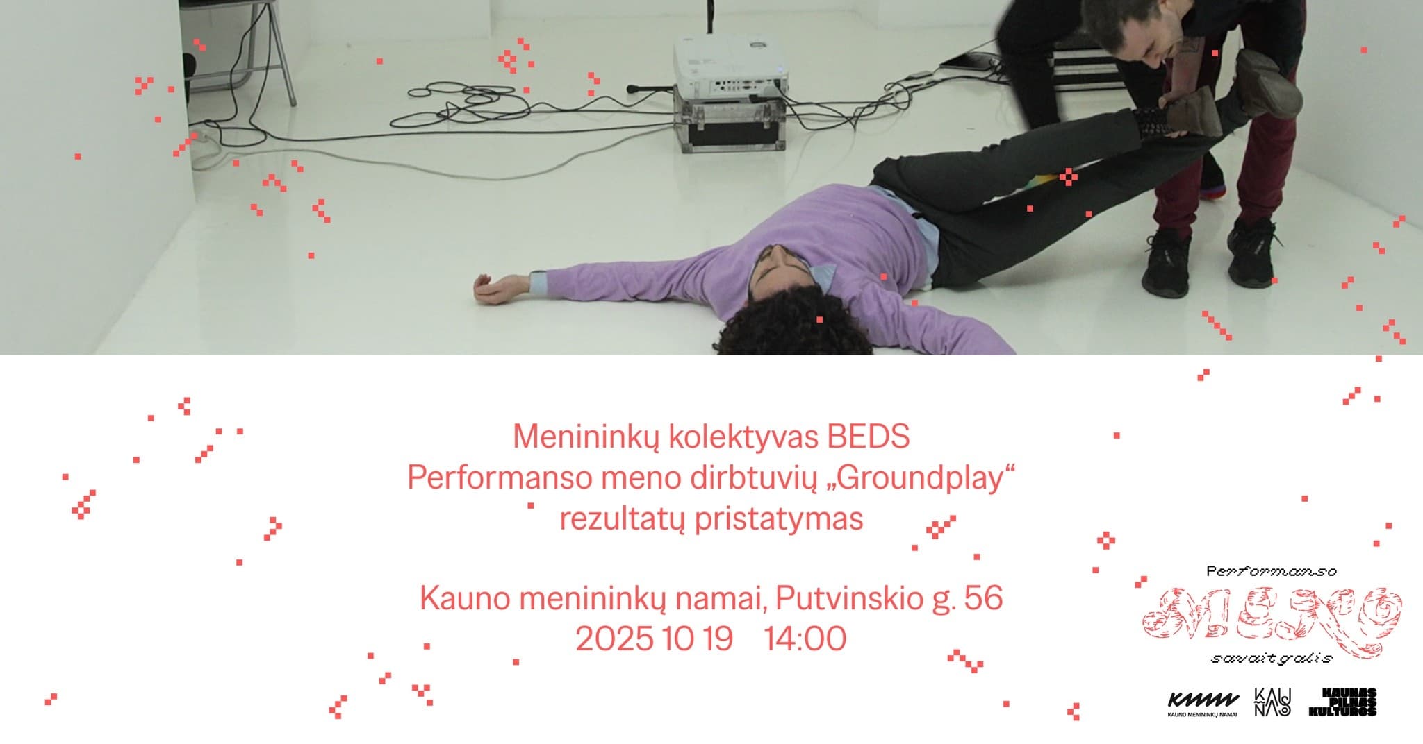 „BEDS“ kolektyvo performanso meno dirbtuvių „Groundplay“ pristatymas ⑇ Performanso meno savaitgalis