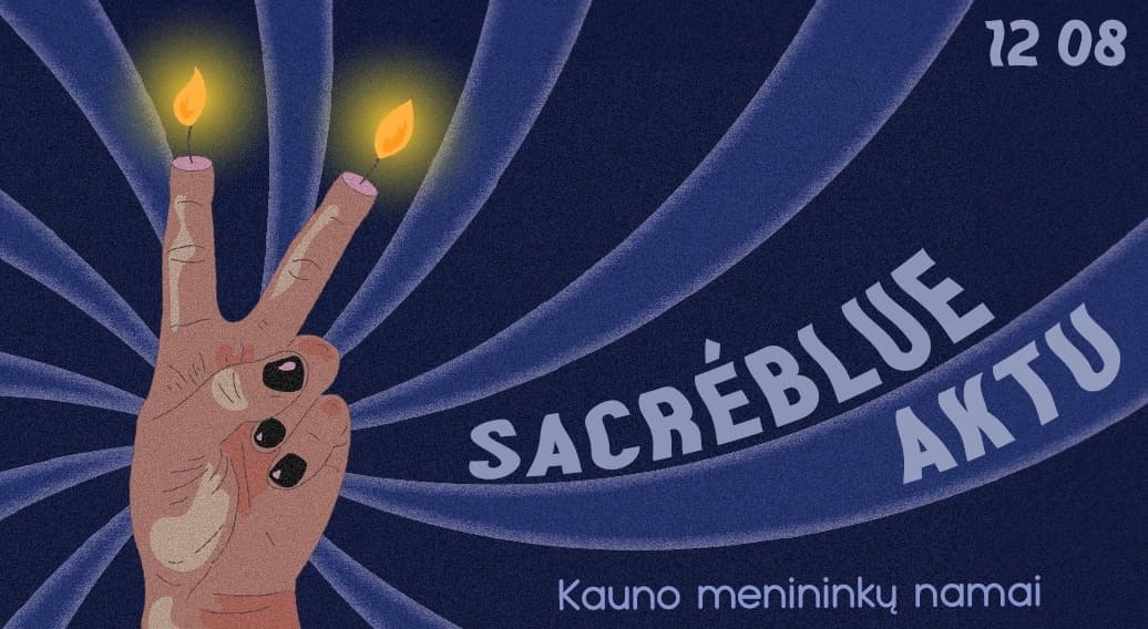 sacréblue gimtadienis x aktu