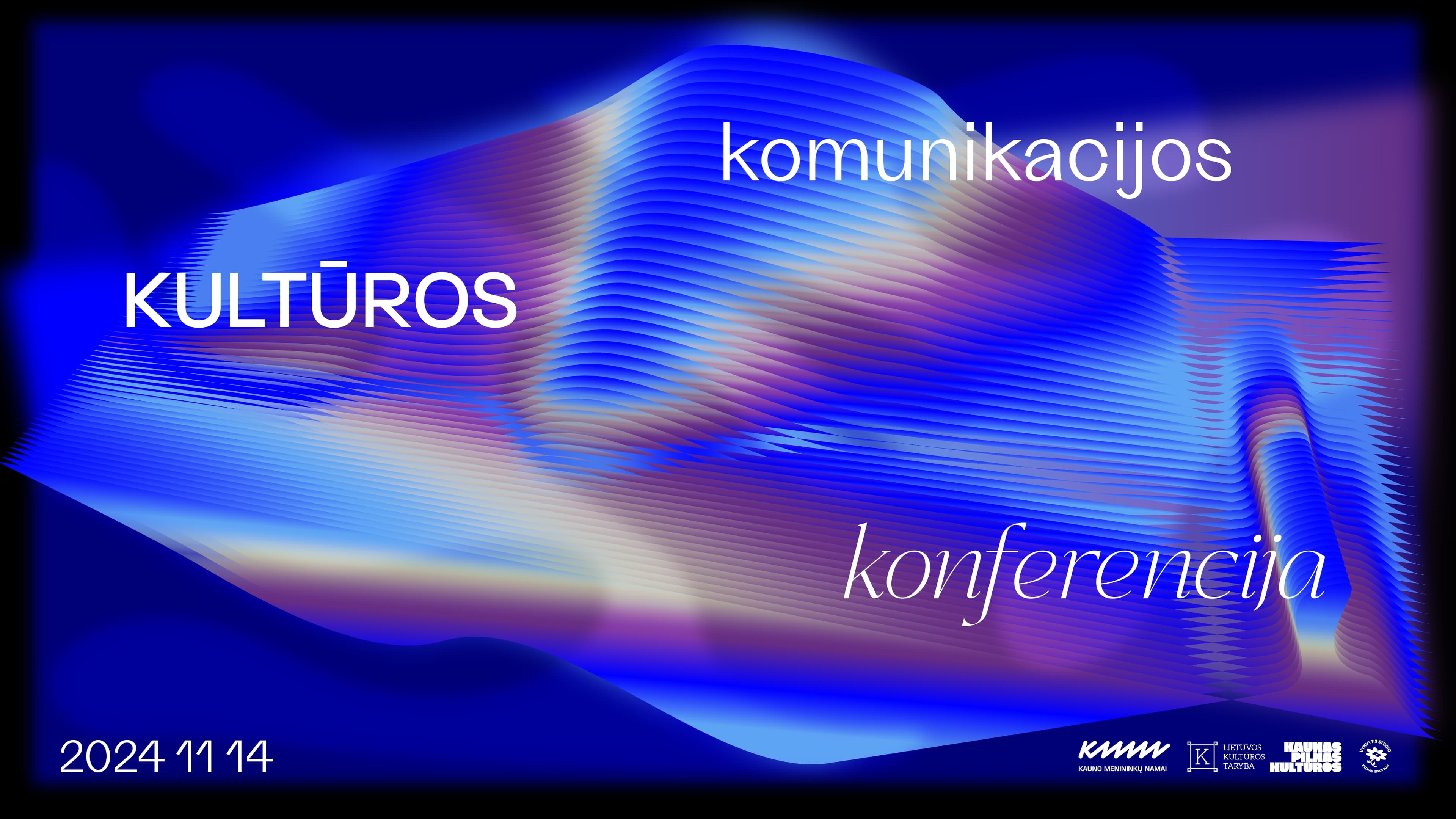 KULTŪROS KOMUNIKACIJOS KONFERENCIJA 2024