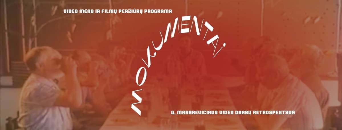 MOCUMENTS | Retrospective of Gintaras Makarevičius’s video works