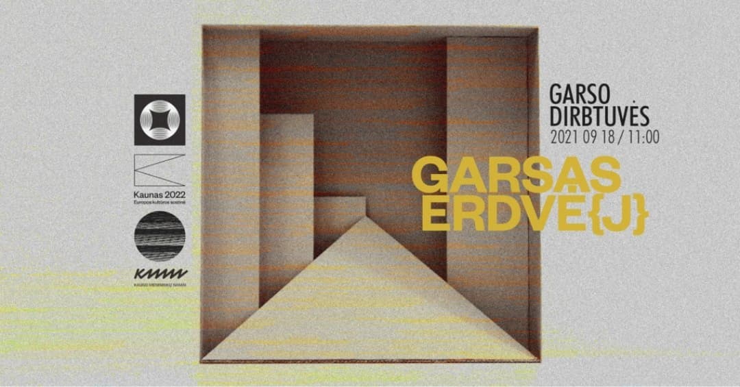 Dirbtuvės „Garsas erdvė{j}“