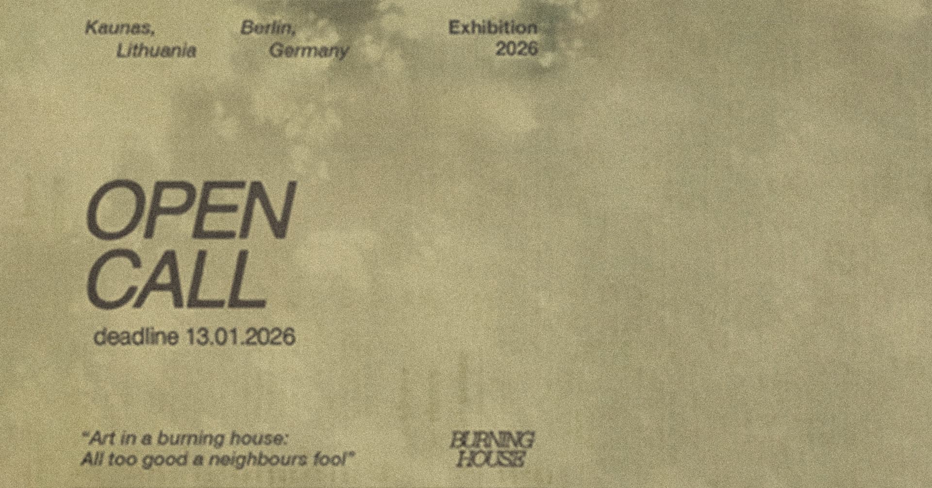 Atviras kvietimas Lietuvoje gyvenantiems menininkams „Art in a Burning House: All too good a neighbour's fool“