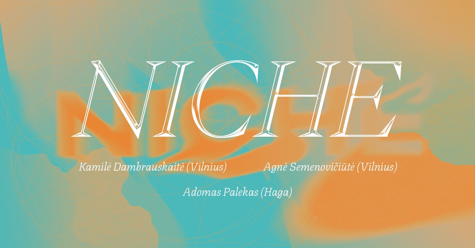 NICHE | Kamilė Dambrauskaitė ir Agnė Semenovičiūtė, Adomas Palekas